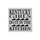 Kentucky Girls Do it in the Kitchen Coaster-1