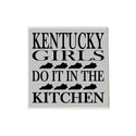 Kentucky Girls Do it in the Kitchen Coaster