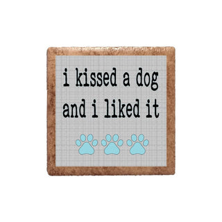 I Kissed a Dog and I Liked It Ceramic Magnet