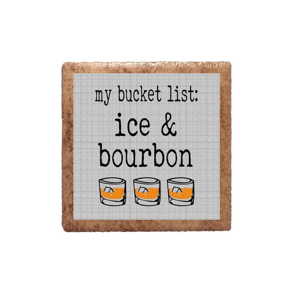 My Bucket List Ice & Bourbon Ceramic Magnet