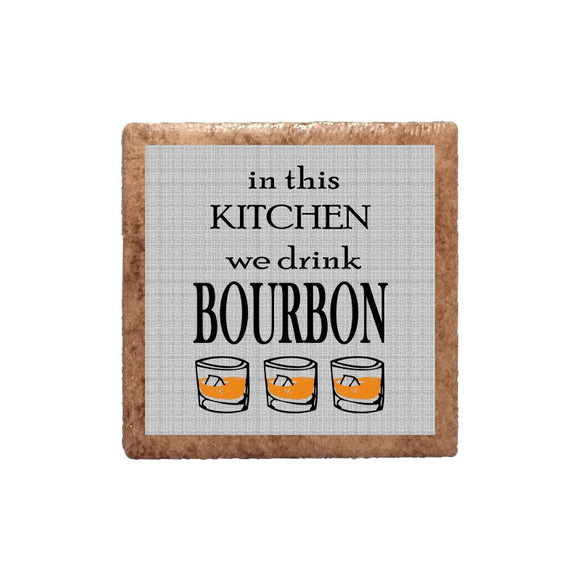 In This Kitchen We Drink Bourbon Ceramic Magnet