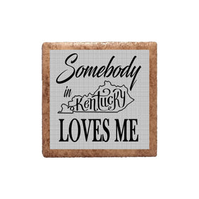 Somebody in Kentucky Loves Me on Gray Magnet