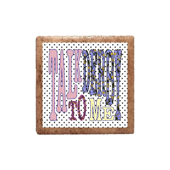 Talk Derby to me 3 Magnet