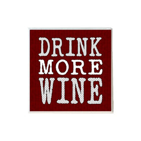 Drink More Wine on Red Coaster