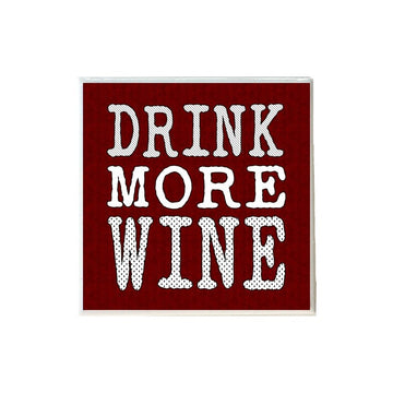 Drink More Wine on Red Coaster
