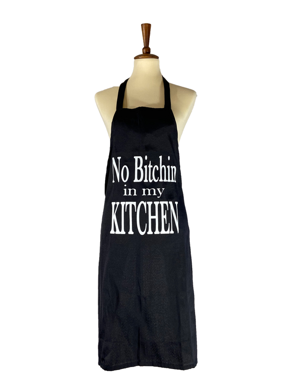 No Bitchin' in my Kitchen Apron