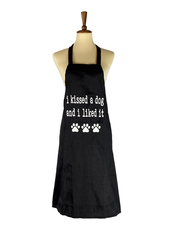 I Kissed A Dog And I Liked It Apron