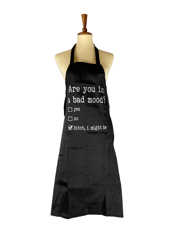 Are You In a Bad Mood Apron