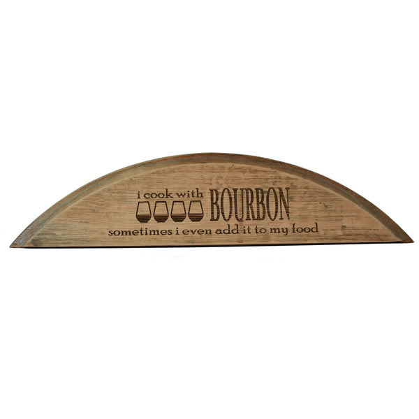 I Cook with Bourbon Barrel Head Shelf Sitter Sign