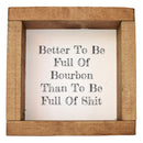 Better to Be Full of Bourbon Shadowbox Art-1