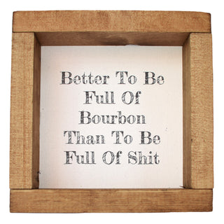 Better to Be Full of Bourbon Shadowbox Art