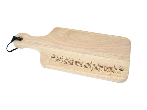 Let's Drink Wine and Judge People Cheese Board