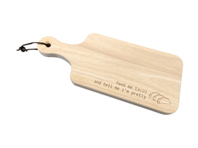 Feed Me Tacos and Tell Me I'm Pretty Cheese Board