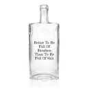 Better To Be Full Of Bourbon Decanter-3