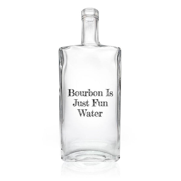 Bourbon Is Just Fun Water Decanter
