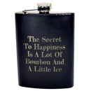 The Secret to Happiness is a Lot of Bourbon and a Little Ice Flask-1