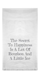 The Secret to Happiness is a Lot of Bourbon and a Little Ice Flour Sack Towel-1