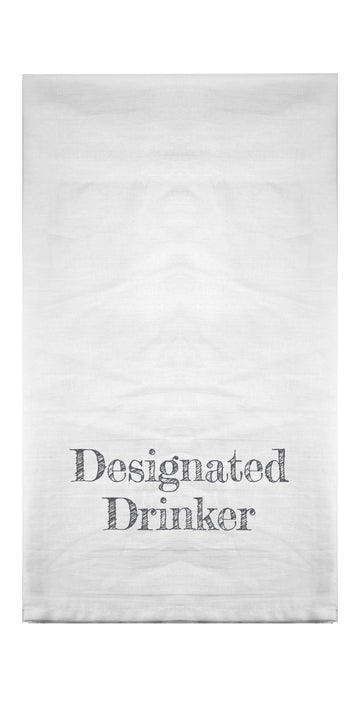 Designated Drinker Flour Sack Towel