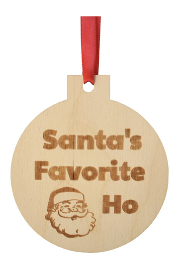 Santa's Favorite Ho Wooden Ornament