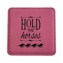 Hold Your Horses Leather Coaster-1