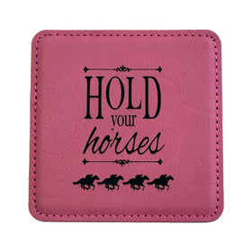 Hold Your Horses Leather Coaster