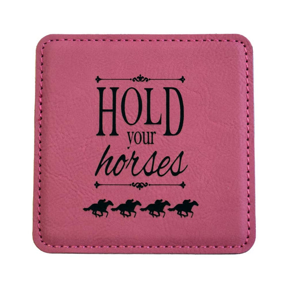 Hold Your Horses Leather Coaster