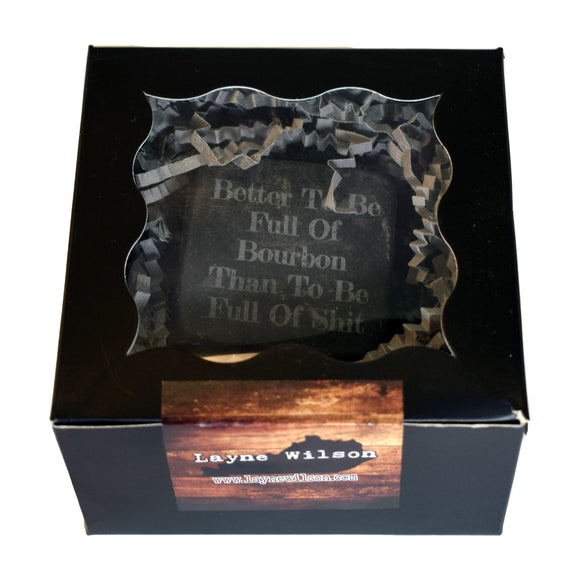 Better To Be Full of Bourbon Whiskey Stones