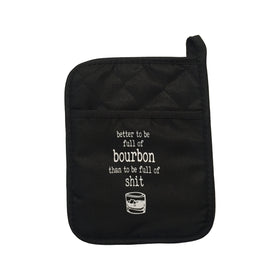 Better To Be Full of Bourbon Pot Holder