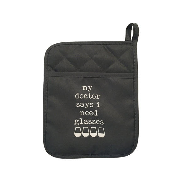 My Doctor Says I Need Glasses Pot Holder