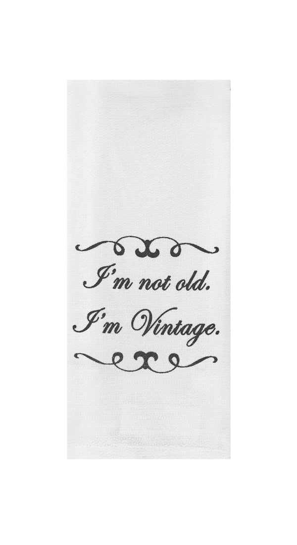 I'm not Old, I'm Vintage Tea Towel
