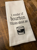 I Wonder If Bourbon Thinks About Me Tea Towel in White-7