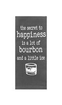 Bourbon the Secret to Happiness Tea Towel in Gray
