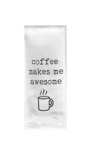 Coffee Makes Me Awesome Tea Towel-2