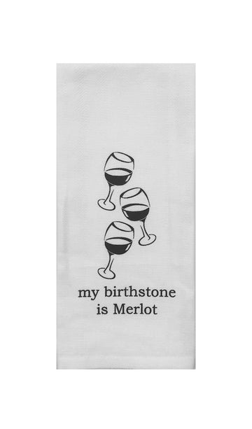 My Birthstone is Merlot Tea Towel
