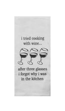 I Tried Cooking With Wine Tea Towel-1