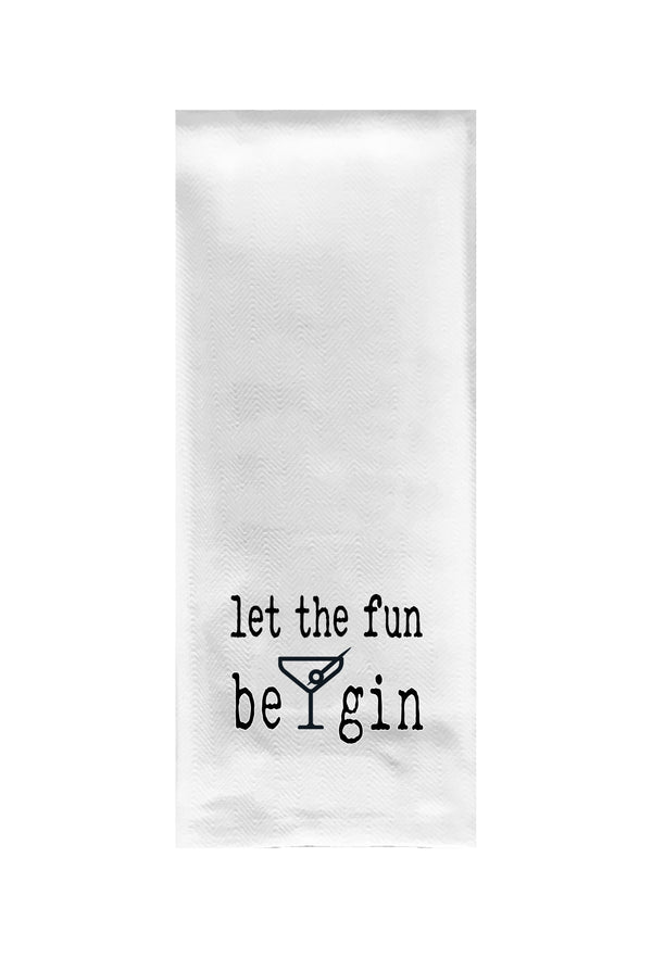 Let the Fun Be Gin Tea Towel