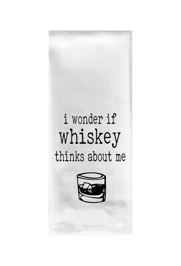 I Wonder if Whiskey Thinks About Me Tea Towel