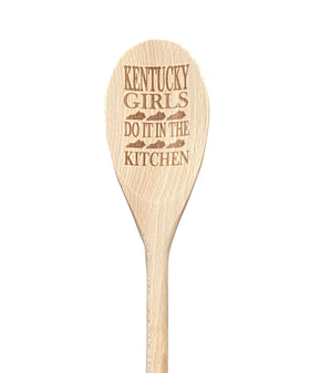Kentucky Girls Do It In The Kitchen Wooden Spoon