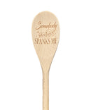 Somebody In Kentucky Spanks Me Wooden Spoon-1