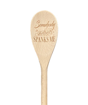 Somebody In Kentucky Spanks Me Wooden Spoon