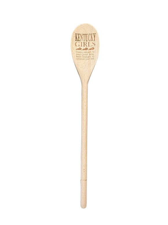 Kentucky Girls Classy Enough To Meet Your Mom Wooden Spoon