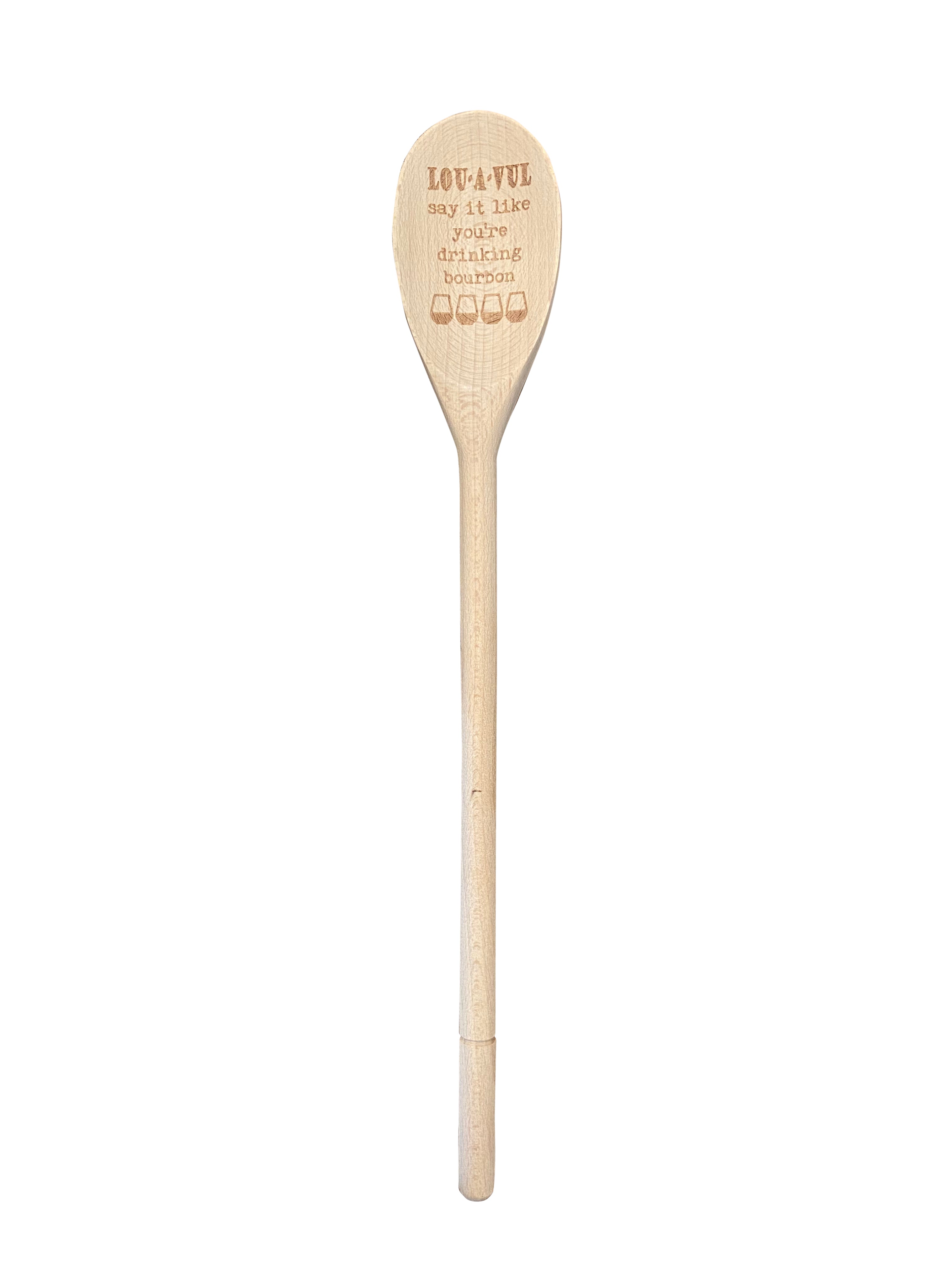 LOU-A-VUL Say It Like You're Drinking Bourbon Wooden Spoon - 0