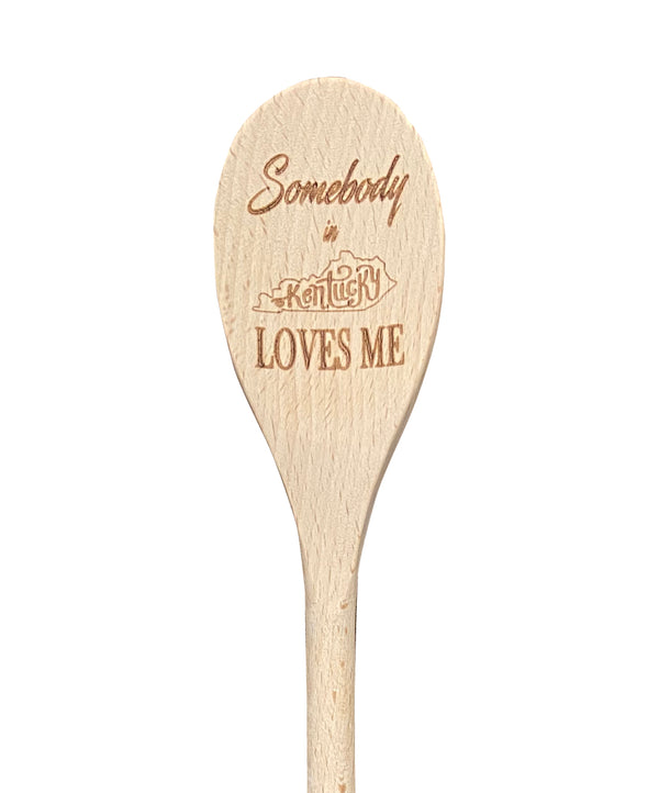 Somebody in Kentucky Loves Me Wooden Spoon