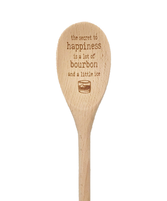 Bourbon the Secret to Happiness Wooden Spoon