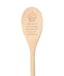 The More You Weigh the Harder You Are to Kidnap Wooden Spoon-1