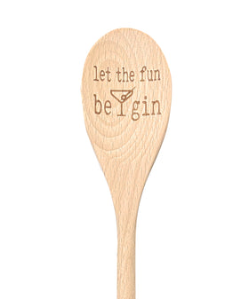 Let the Fun Be Gin Wooden Spoon