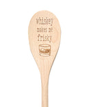 Whiskey Makes Me Frisky Wooden Spoon-1