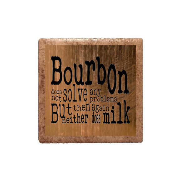 Bourbon does not solve any problems Magnet