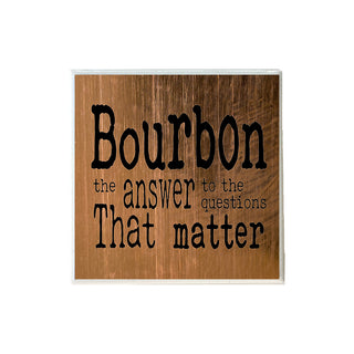 Bourbon is the Answer Coaster
